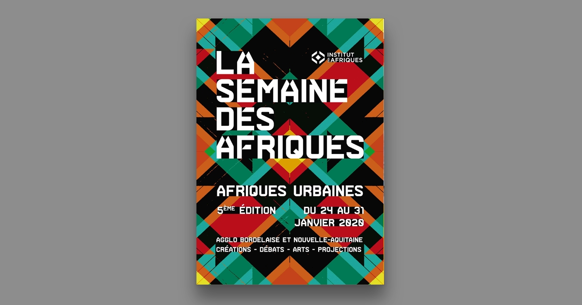 Cinquième édition de la SEMAINE DES AFRIQUES du vendredi 24 au vendredi 31 janvier 2020