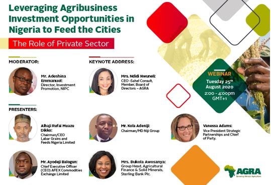 AGRA Webinar : Leveraging Agribusiness Investment Opportunities in Nigeria to Feed the Cities (The Role of Private Sector)