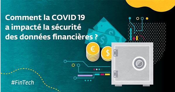 ESET livre son étude FINTECH : 81 % des cadres dirigeants estiment que COVID-19 a renforcé la nécessité d’améliorer la sécurité données financières