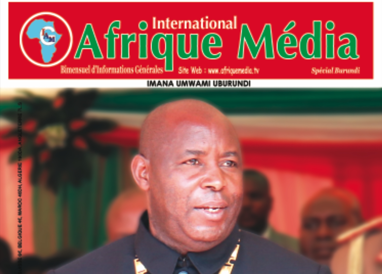 Découvrez, ici, le numéro spécial Burundi 2021 d’International Afrique Média magazine 