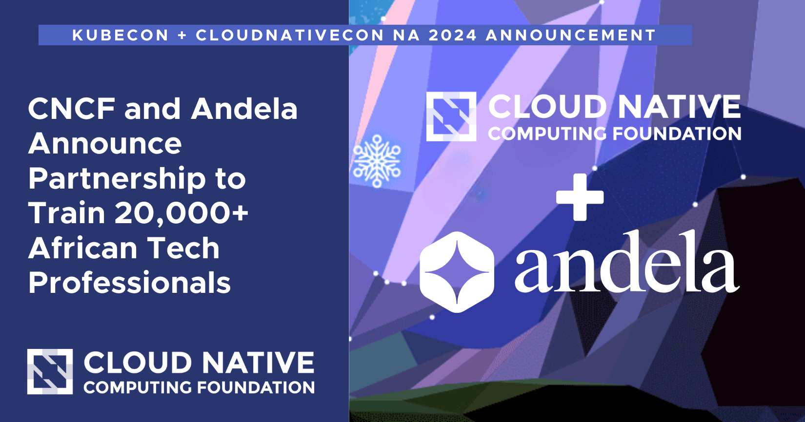 CNCF and Andela Announce Partnership to Train 20,000+ African Tech Professionals